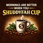 Coffee cup with steam, coffee beans, and leaves on a brown background with text 'Mornings are better when you Shuddyfah Cup'.